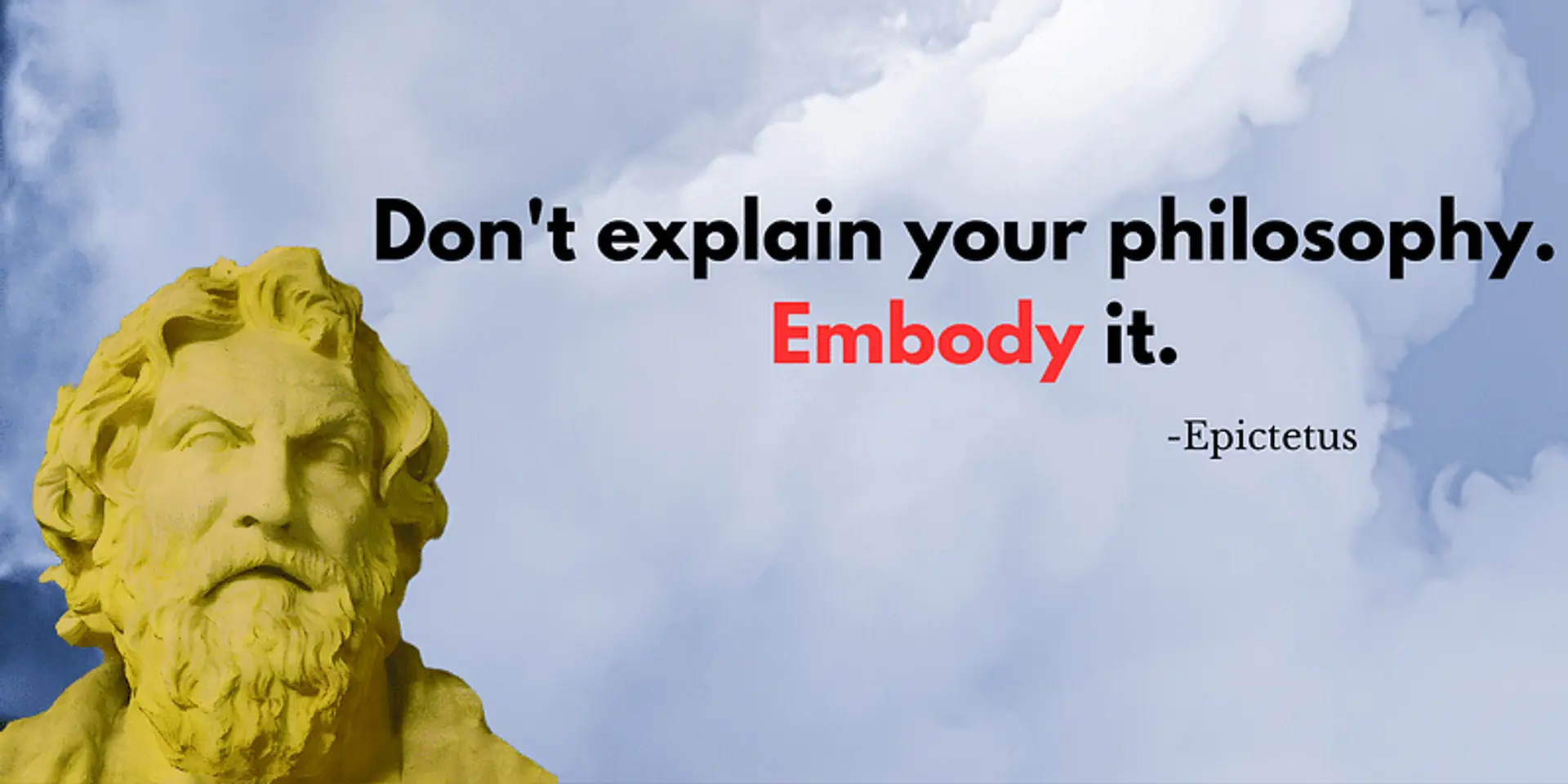 Walk the Talk: Living Your Philosophy as Epictetus Taught Us