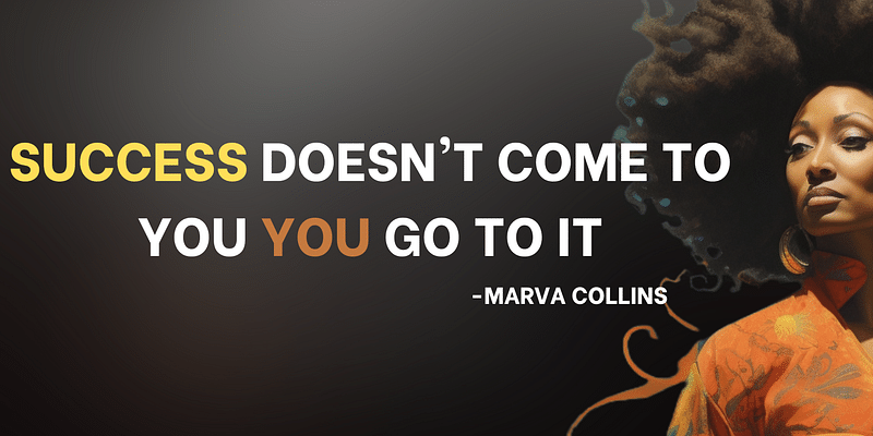 Chasing Success: Marva Collins' Timeless Wisdom