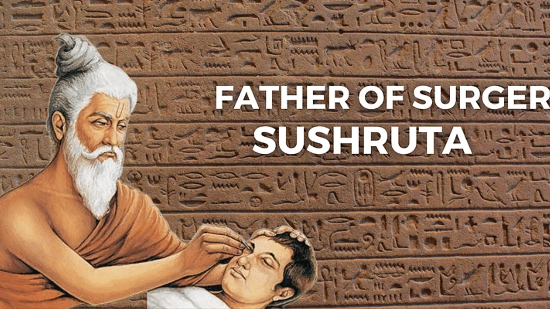 World's First Surgeon: How Sushruta's Surgical Wisdom Shapes Today's ...