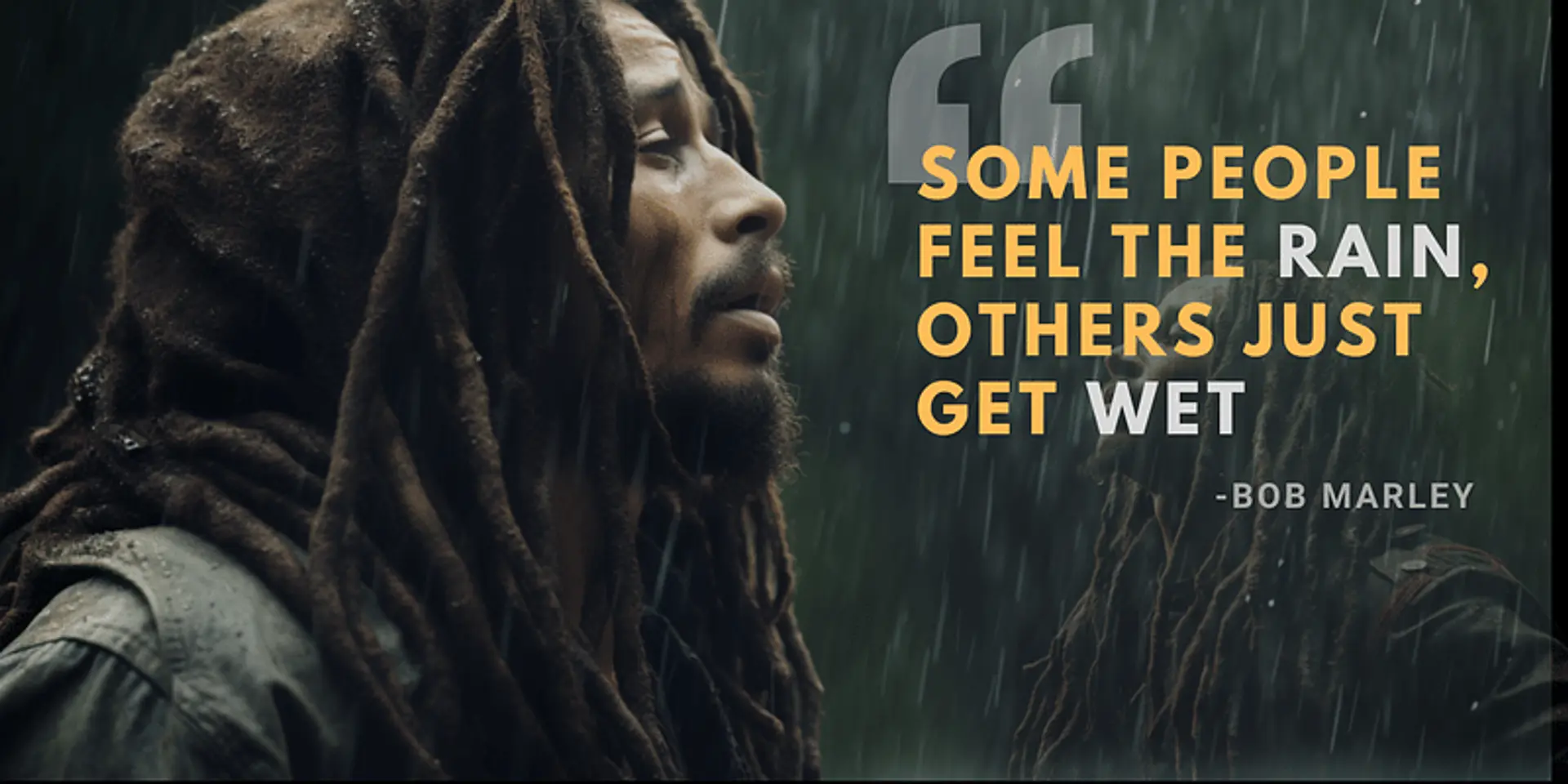 Feel the Rain or Just Get Wet? A Dive into Bob Marley's Wisdom