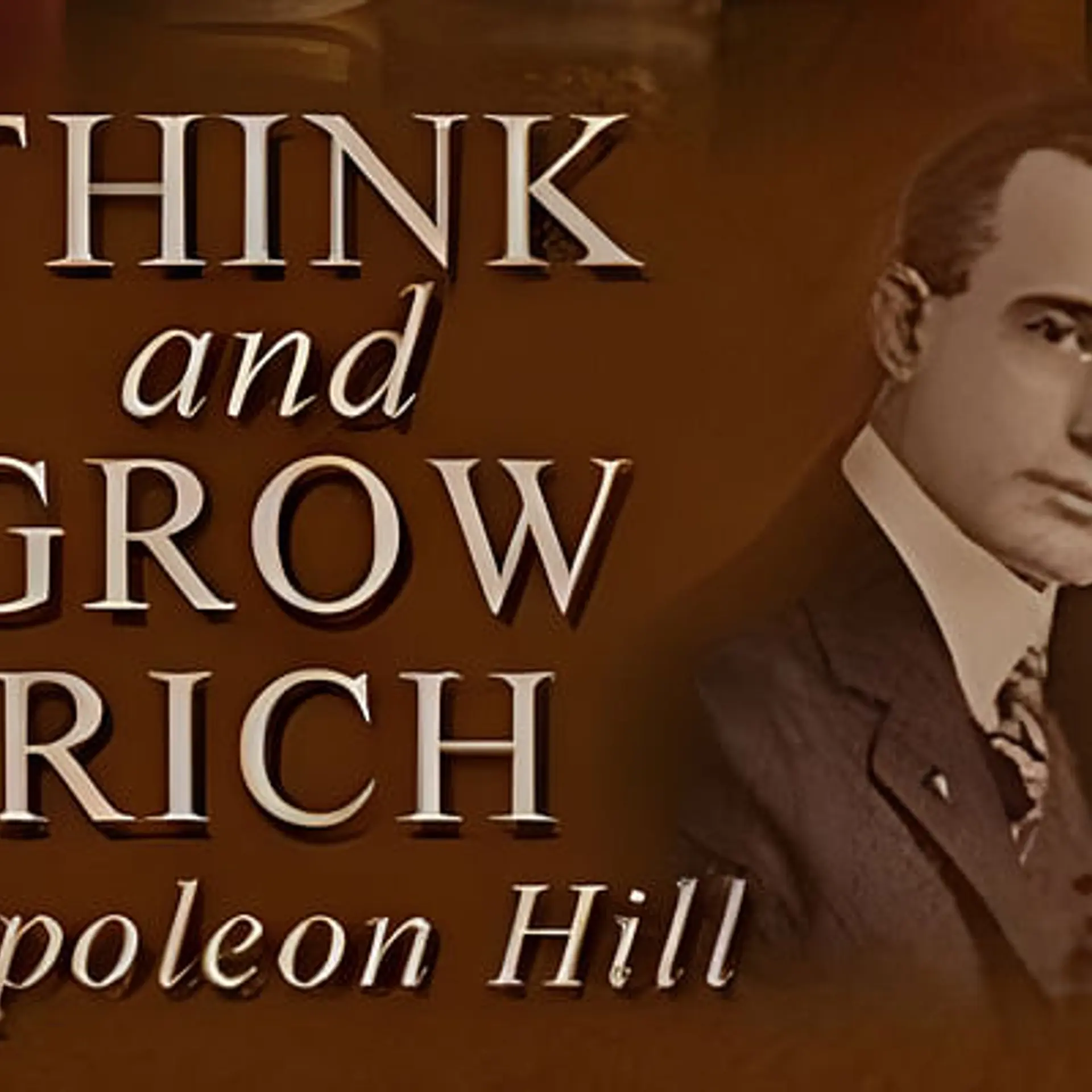 Think and Grow Rich: How 13 Principles Can Shape Your Destiny
