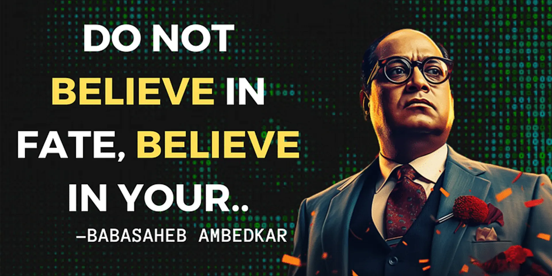 Breaking Chains of Fate: Ambedkar's Philosophy of Strength