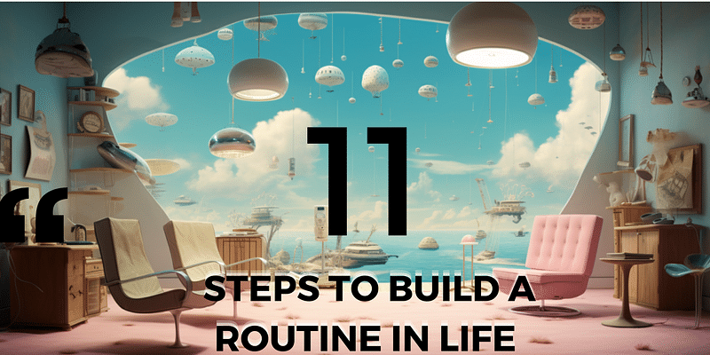 Ankur Warikoo's Life Hacks: 11 Essential Steps for a Solid Daily Routine