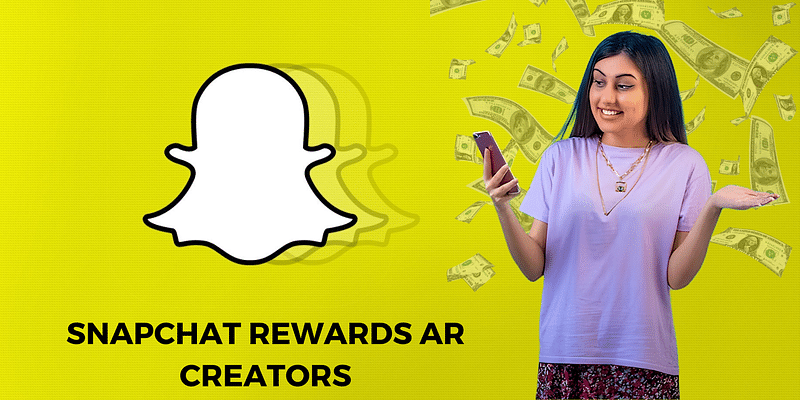 Snapchat's Reward: INR 5.9 Lakhs/Month for AR Lens Creators in India