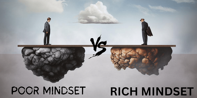 Poor Mindset vs Rich Mindset: Transforming Thoughts, Transforming Wealth