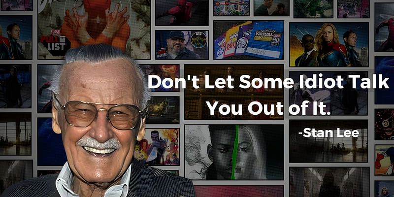 Why Your Ideas Deserve a Chance: A Lesson from Stan Lee