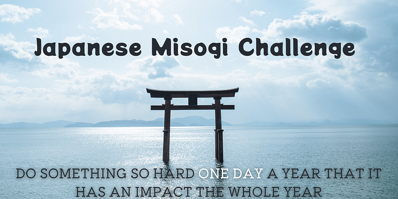 Japanese Misogi Challenge: A Day of Challenge, A Year of Change