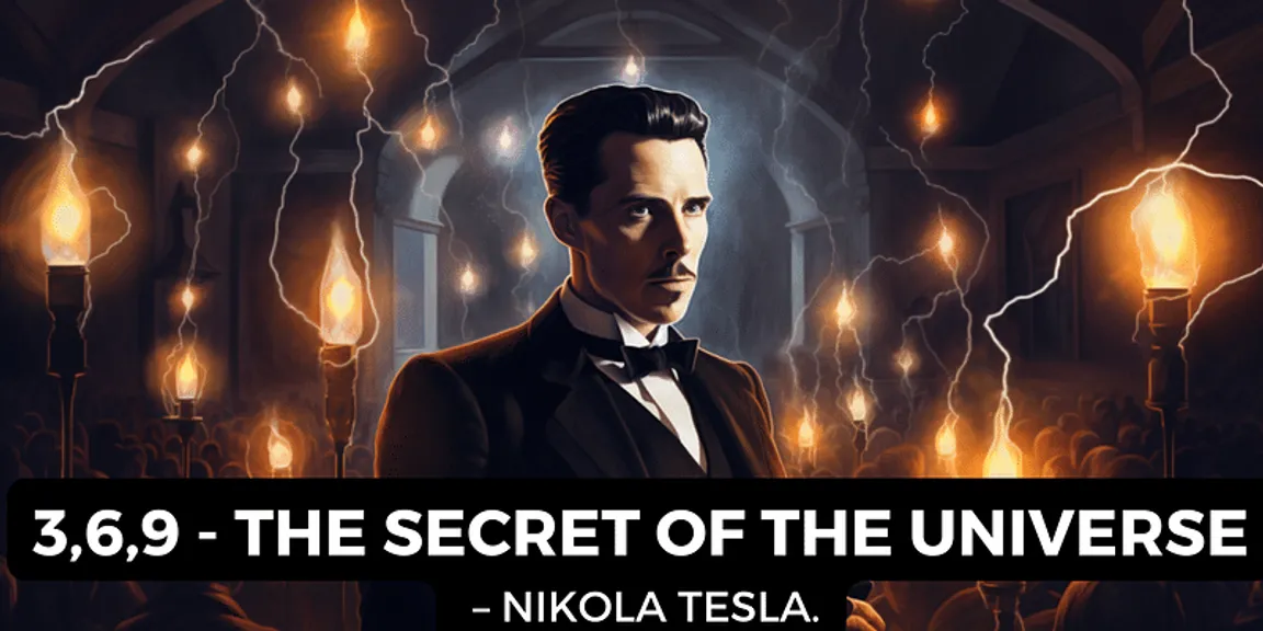 3, 6, 9: The Numbers that Open the Universe According to Tesla