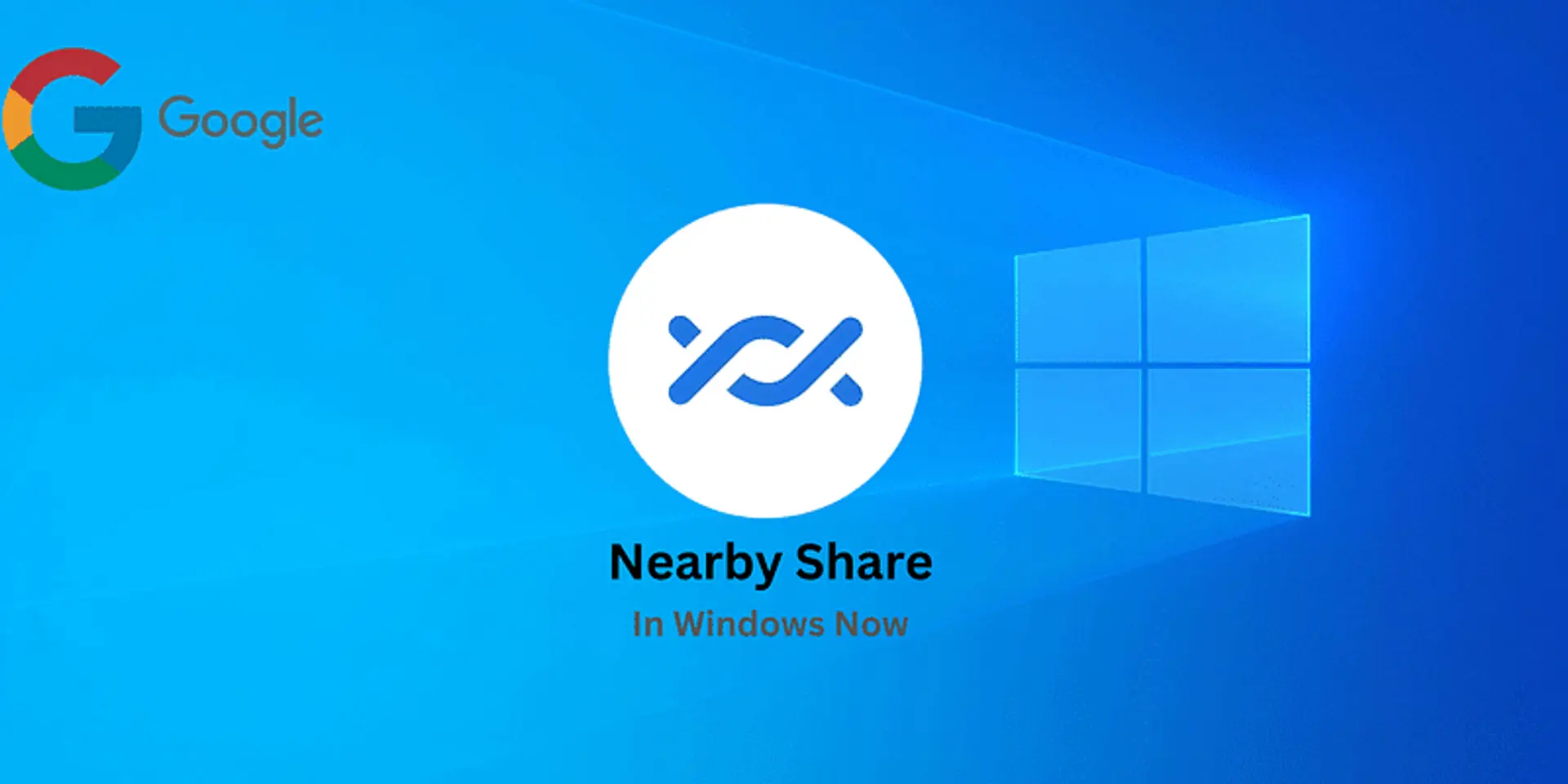 Google's Answer to Apple's AirDrop: Nearby Share for Windows