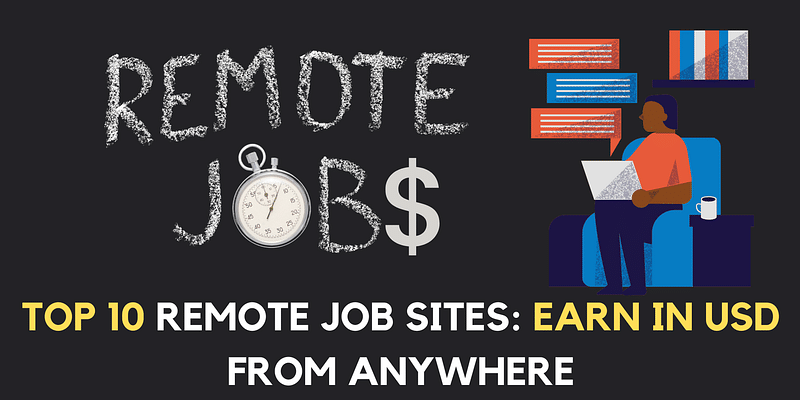 Top 10 Remote Job Sites: Earn in USD from Anywhere