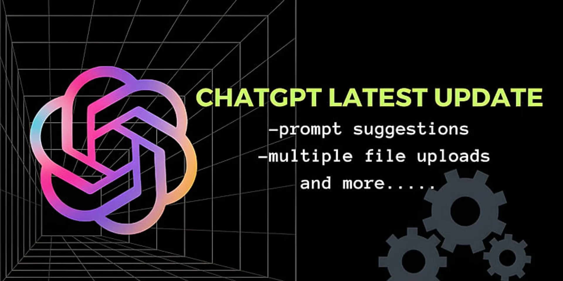 Enhance Your ChatGPT Experience to the Next Level with the Latest Updates!