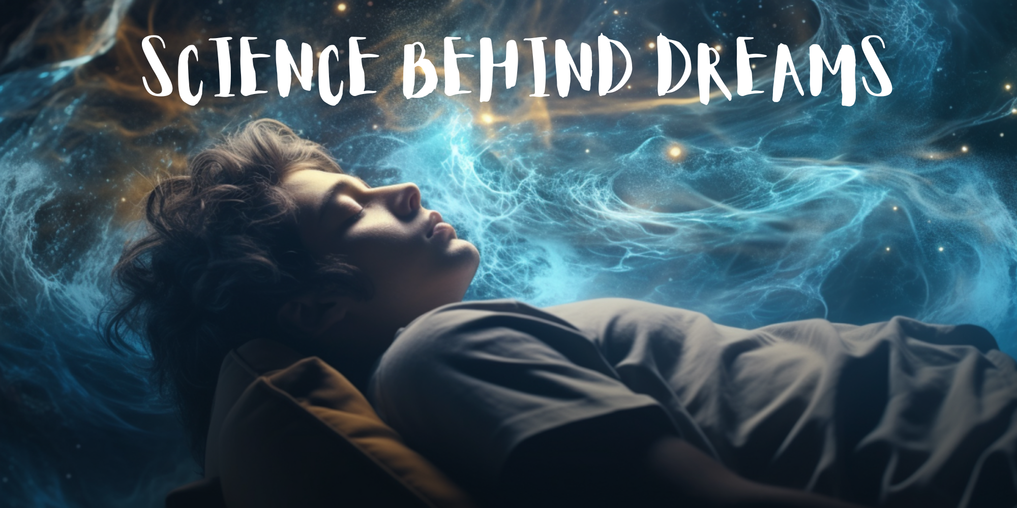Decoding Dreams: 6 Fascinating Facts Proven by Science