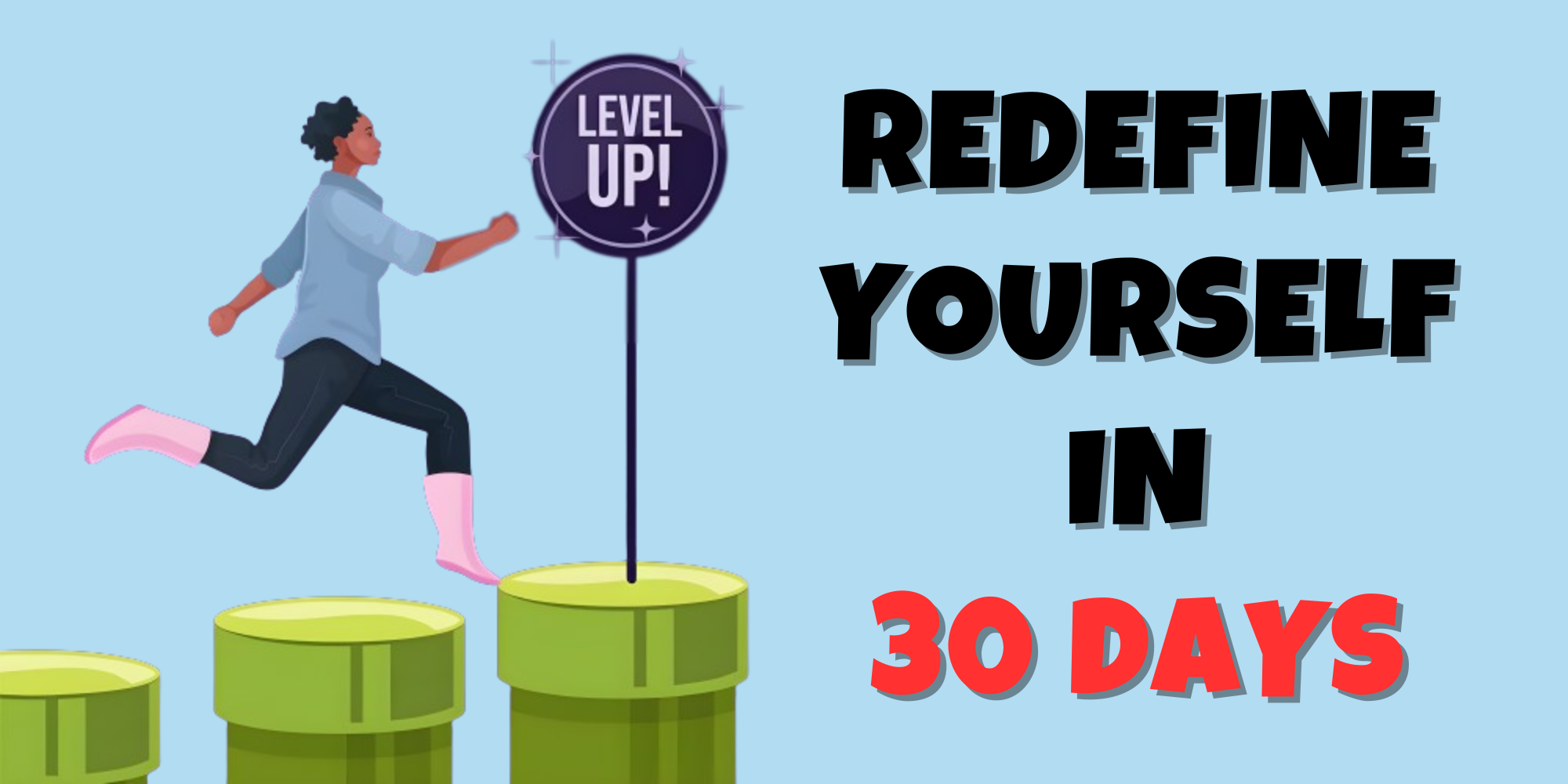 The Power of Positive Habits: Revamp Your Life in 30 Days