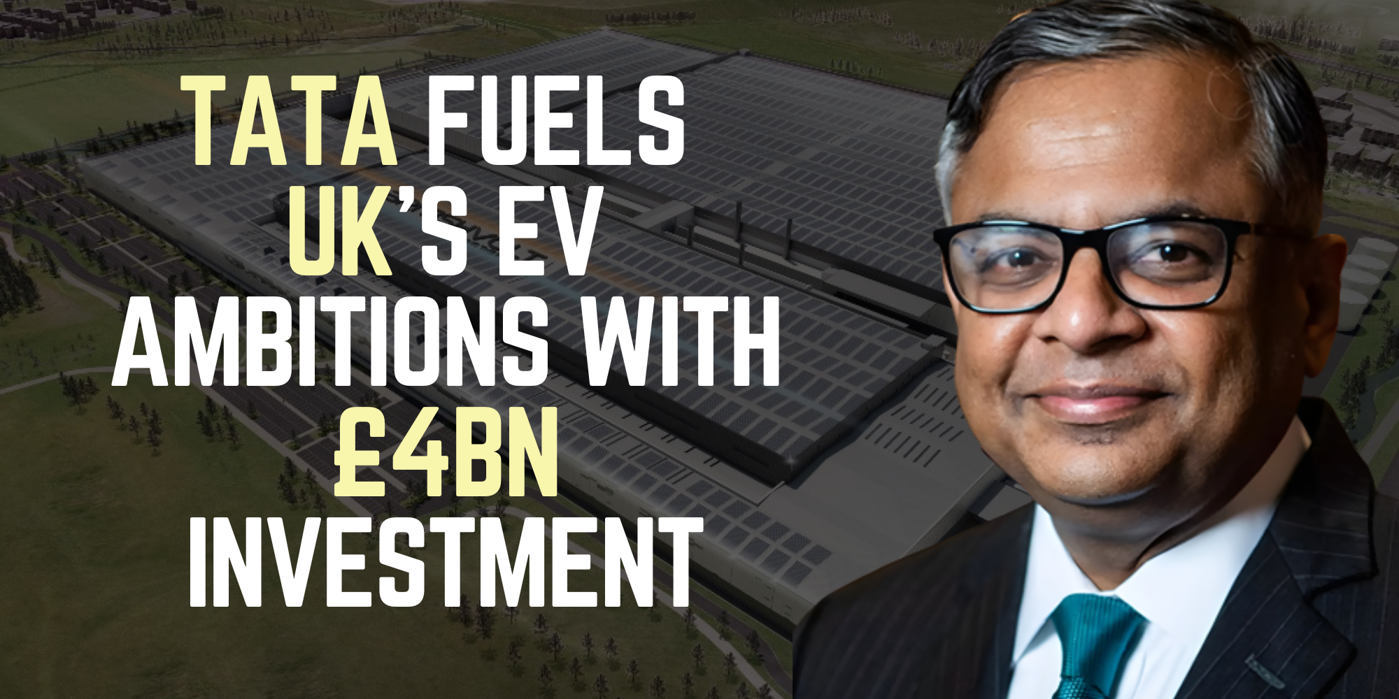 Tata Invests £4bn in UK Electric Vehicle Battery Gigafactory