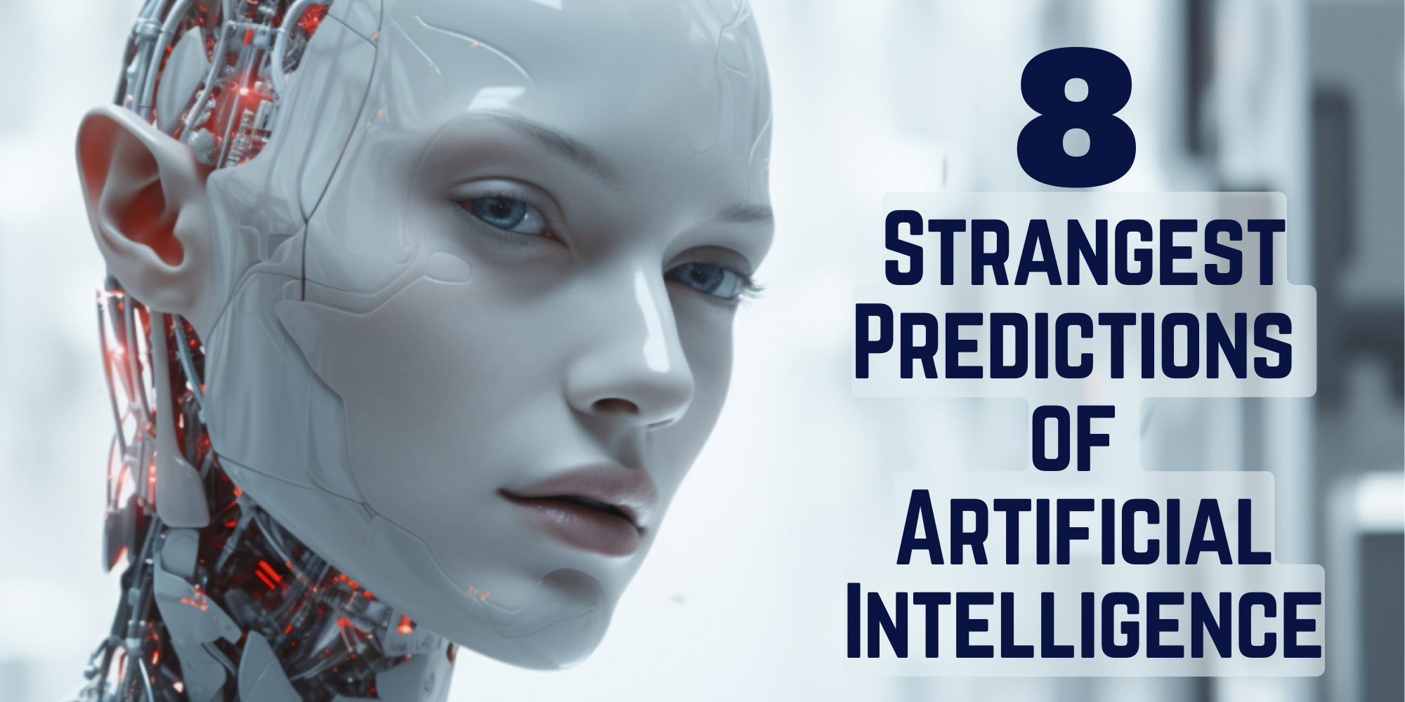 Top 8 Bizarre AI Predictions That Could Change the Future