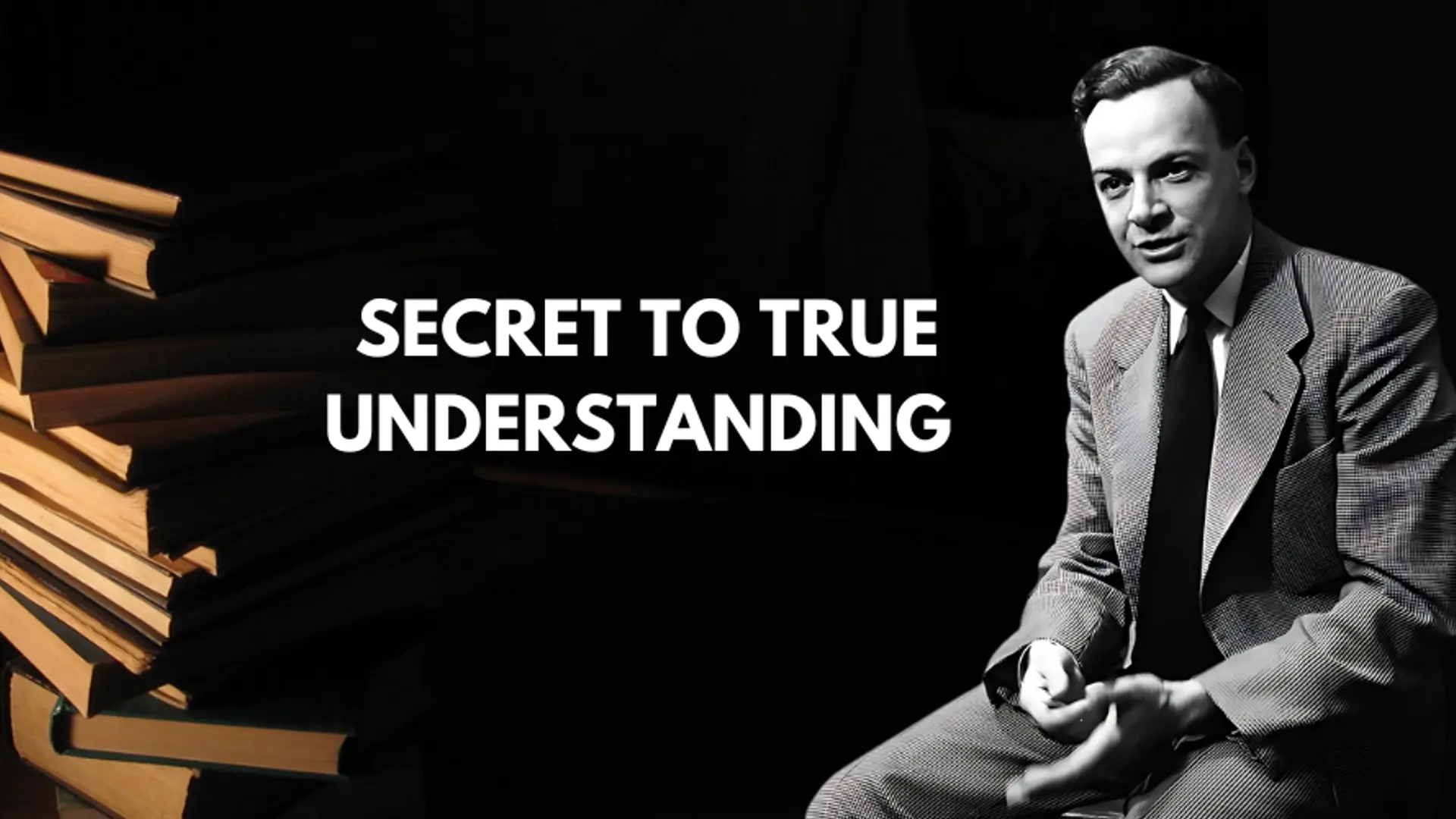 Richard Feynman Reveals the Secret to Deep Understanding | YourStory