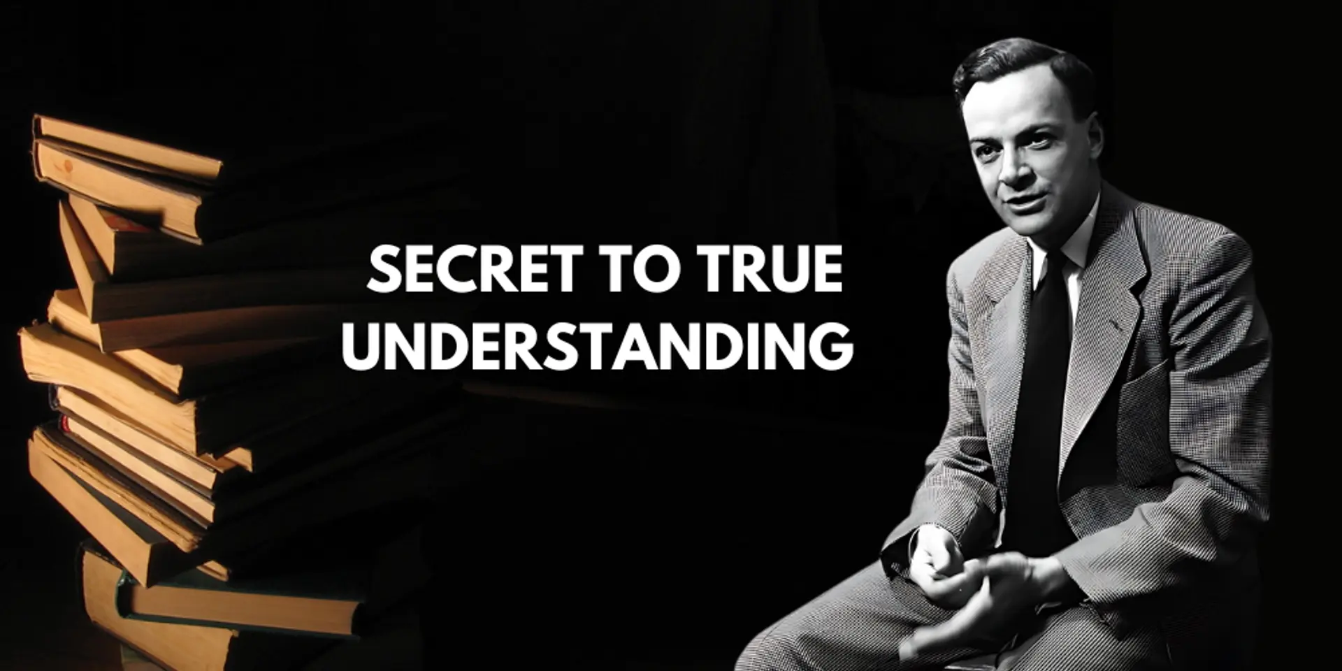 Richard Feynman Reveals the Secret to Deep Understanding