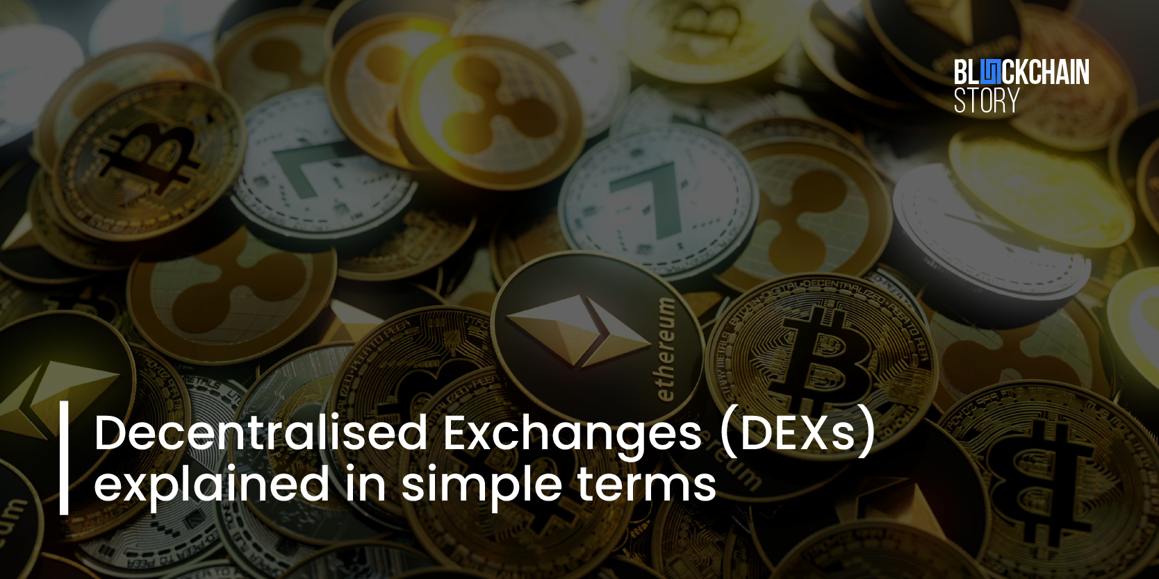 What are Decentralised Exchanges? Crypto DEXs vs centralised exchanges, UniSwap and more, explained in simple terms