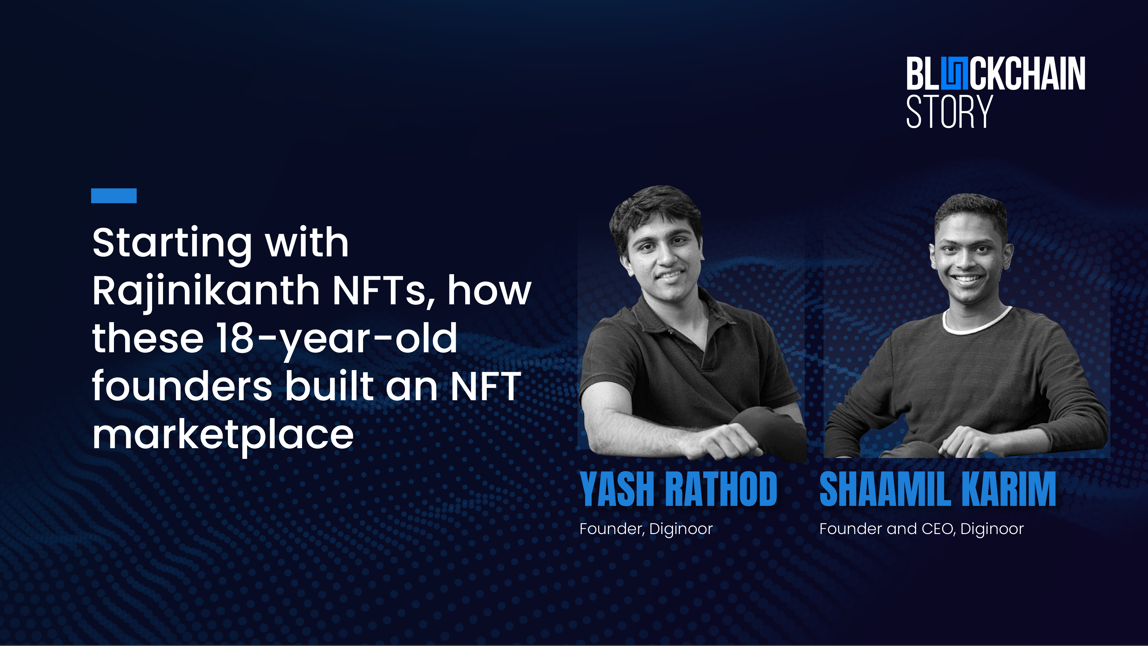 Starting with Rajinikanth NFTs, these 18-year-old founders built an NFT marketplace
