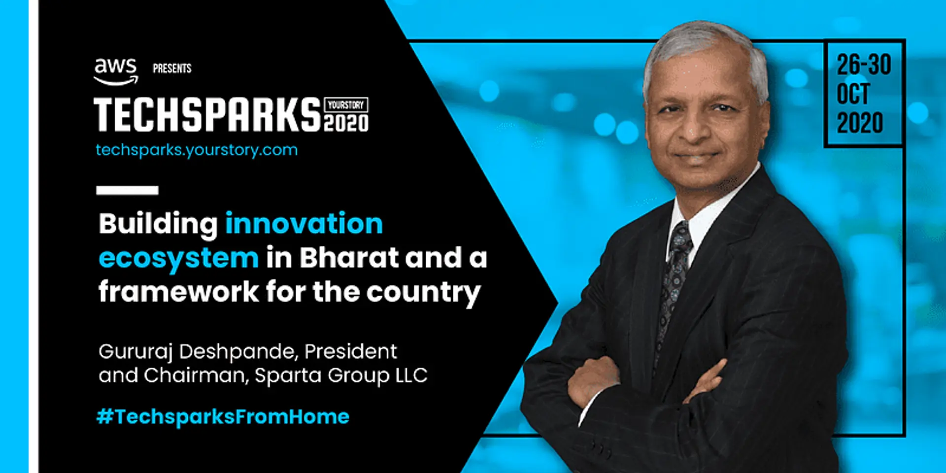 From the US to India: Building an innovation ecosystem for our Desh with Gururaj Deshpande at TechSparks 2020