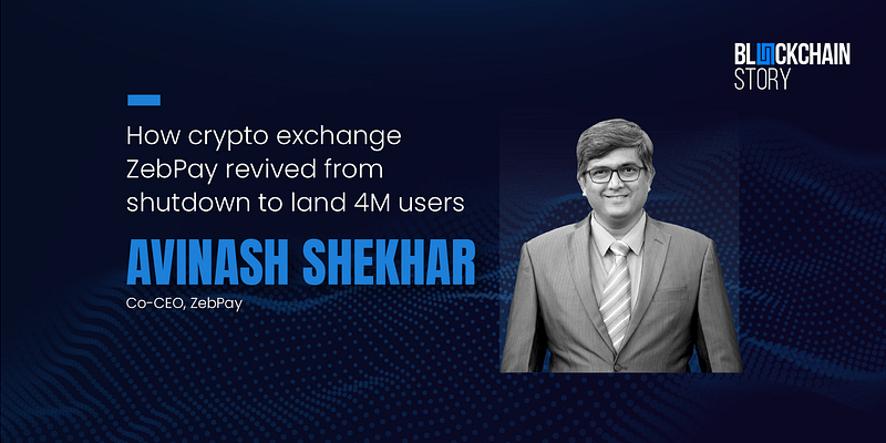 How crypto exchange ZebPay revived from shutdown to land 4M users, $1B in  monthly transactions | YourStory