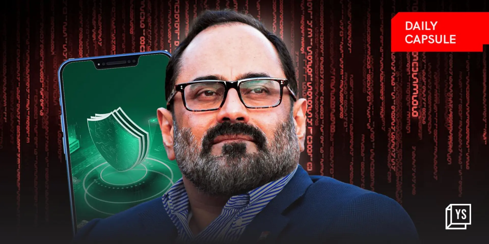 Rajeev Chandrasekhar on data protection; Streamlining exports for SMEs