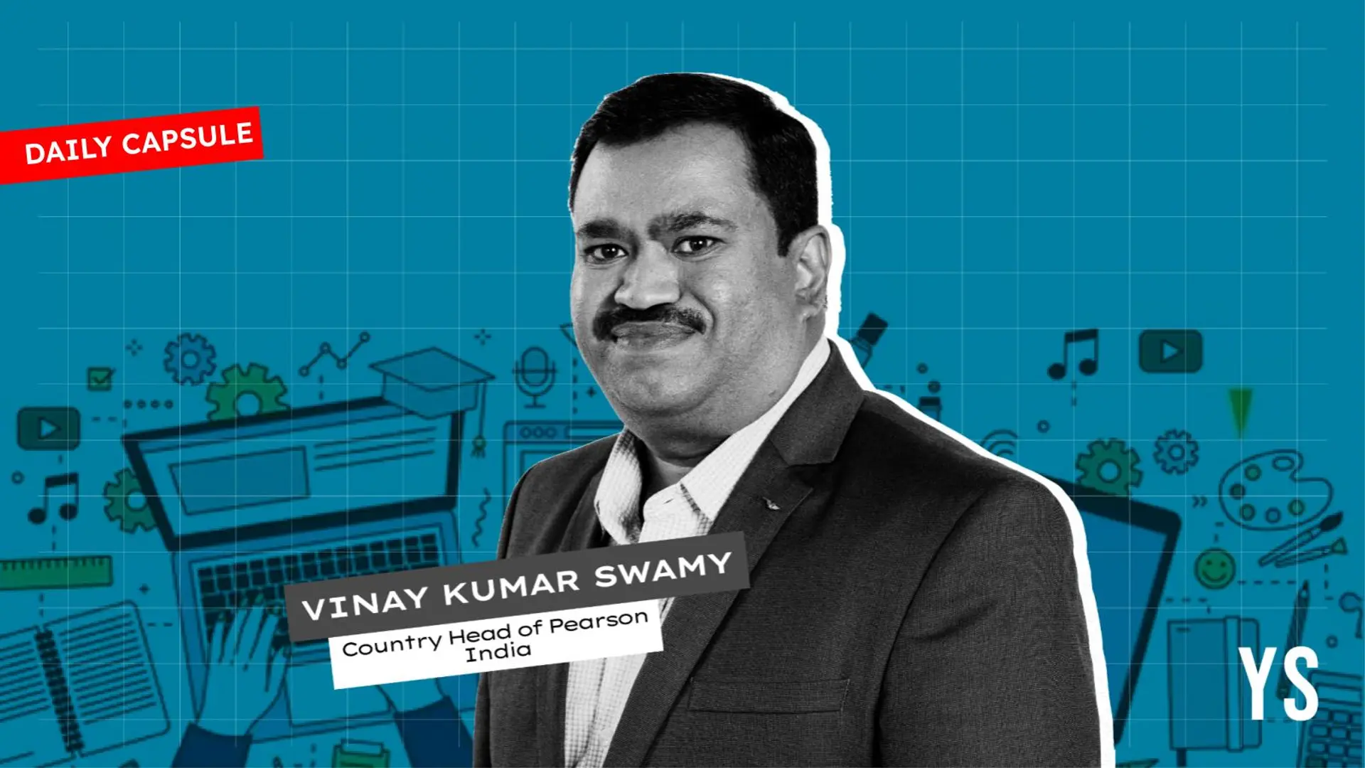 Pearson’s roadmap to Indian market; Fighting homophobic trolls