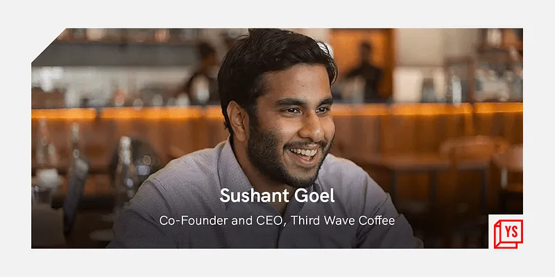 Sushant Goel, co-founder and CEO, Third Wave Coffee