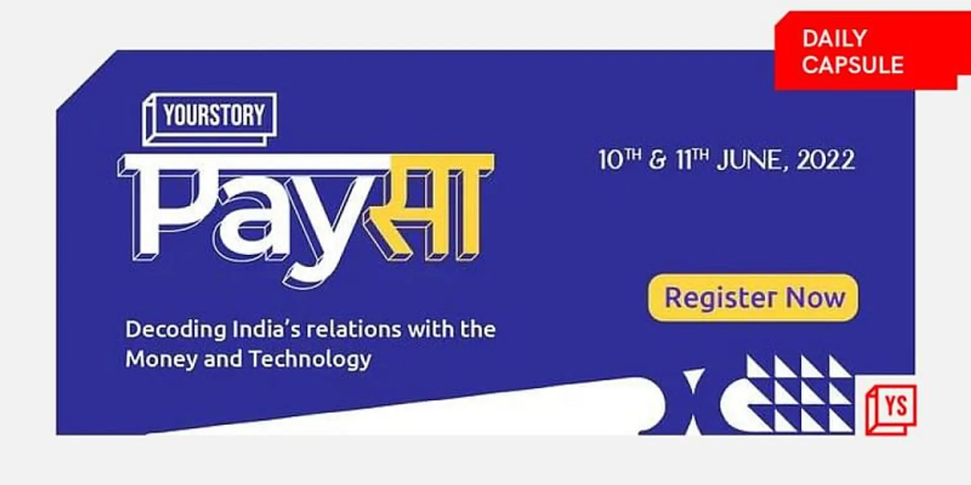 Register for YourStory’s Paysa 2022