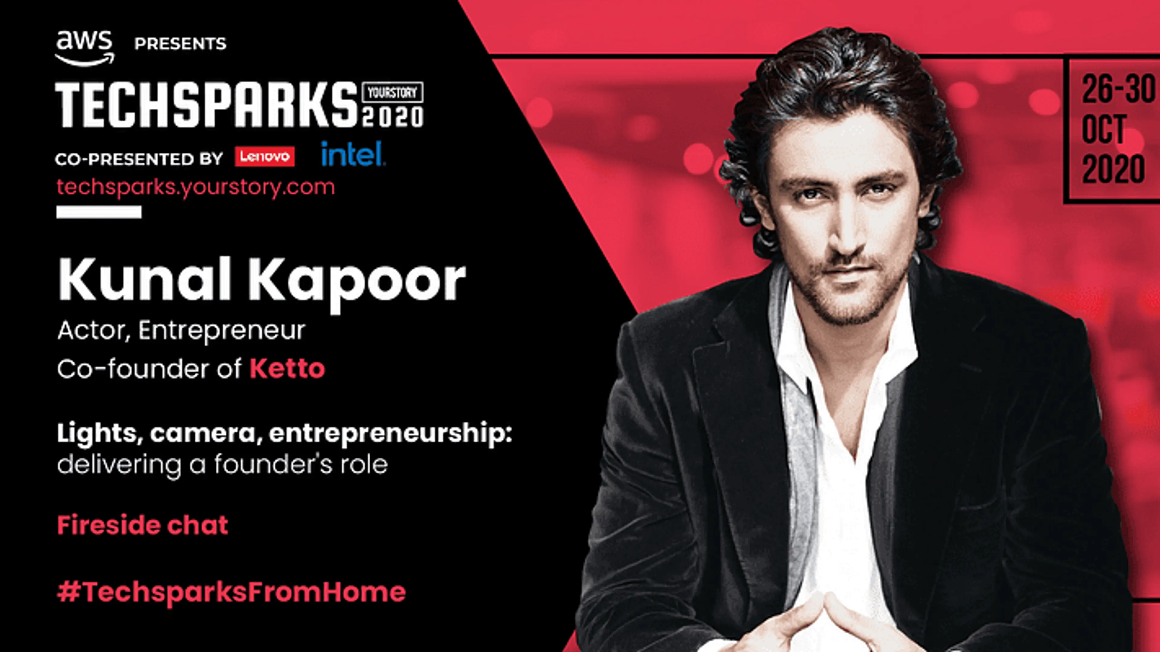 [TechSparks 2020] Lights, camera, entrepreneurship: how Kunal Kapoor translated his dream of a social-tech startup into reality