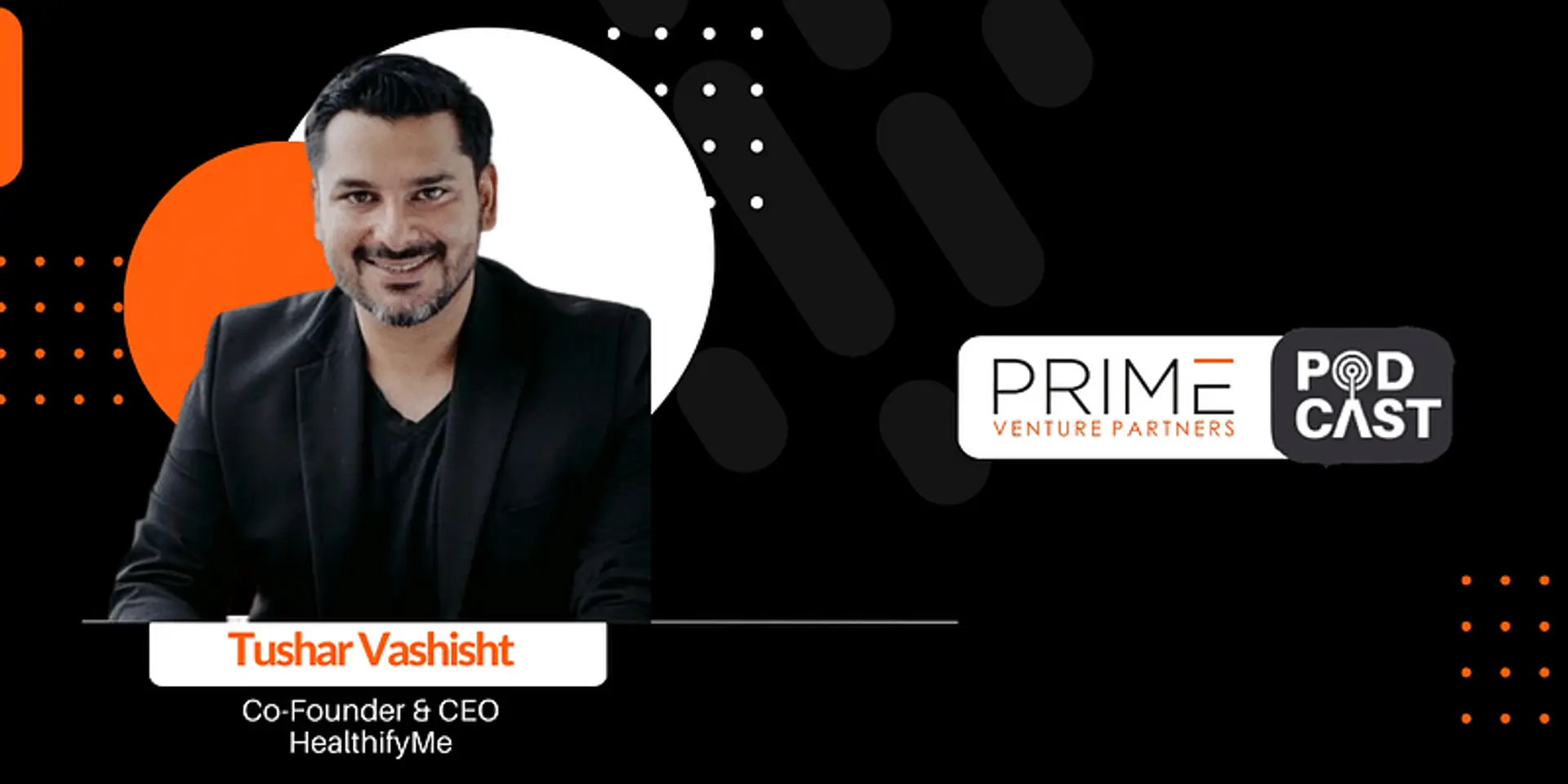 HealthifyMe's Tushar Vashisht on why running out of money was blessing in disguise