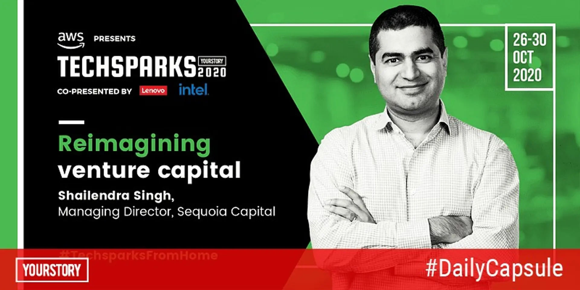Top takeaways from Sequoia's Shailendra Singh's talk at TechSparks 2020