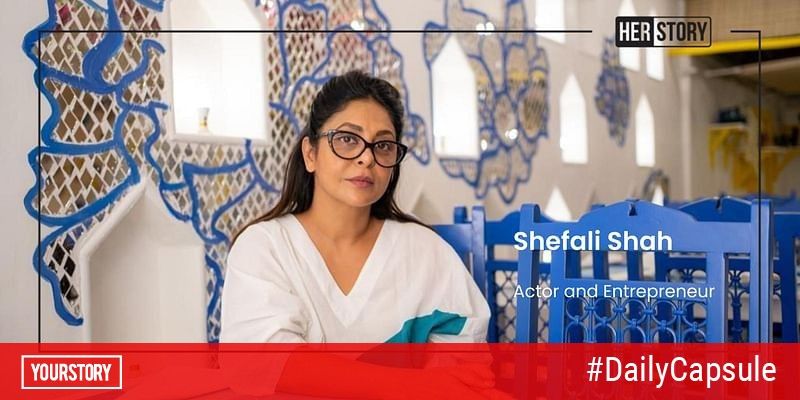 Shefali Shah’s entrepreneurship journey