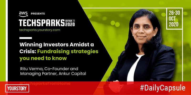 How to raise capital in these unprecedented times? Find out at TechSparks 2020