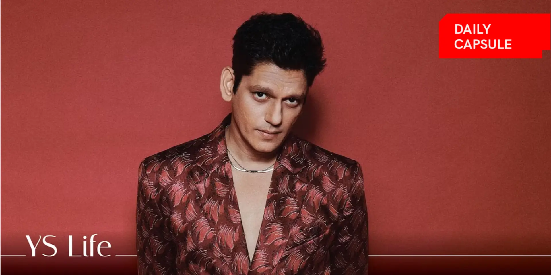 A tête–à–tête with actor Vijay Varma