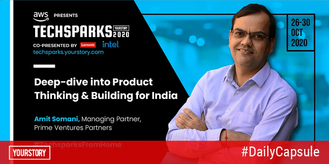 At TechSparks 2020, Amit Somani of Prime Ventures deep-dives into ...