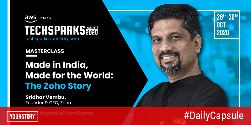 Catch Zoho’s Sridhar Vembu talk about building for the world from India at TechSparks 2020