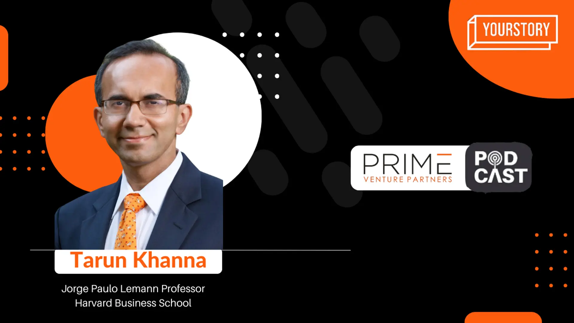 Author-professor Tarun Khanna on entrepreneurship in emerging economies