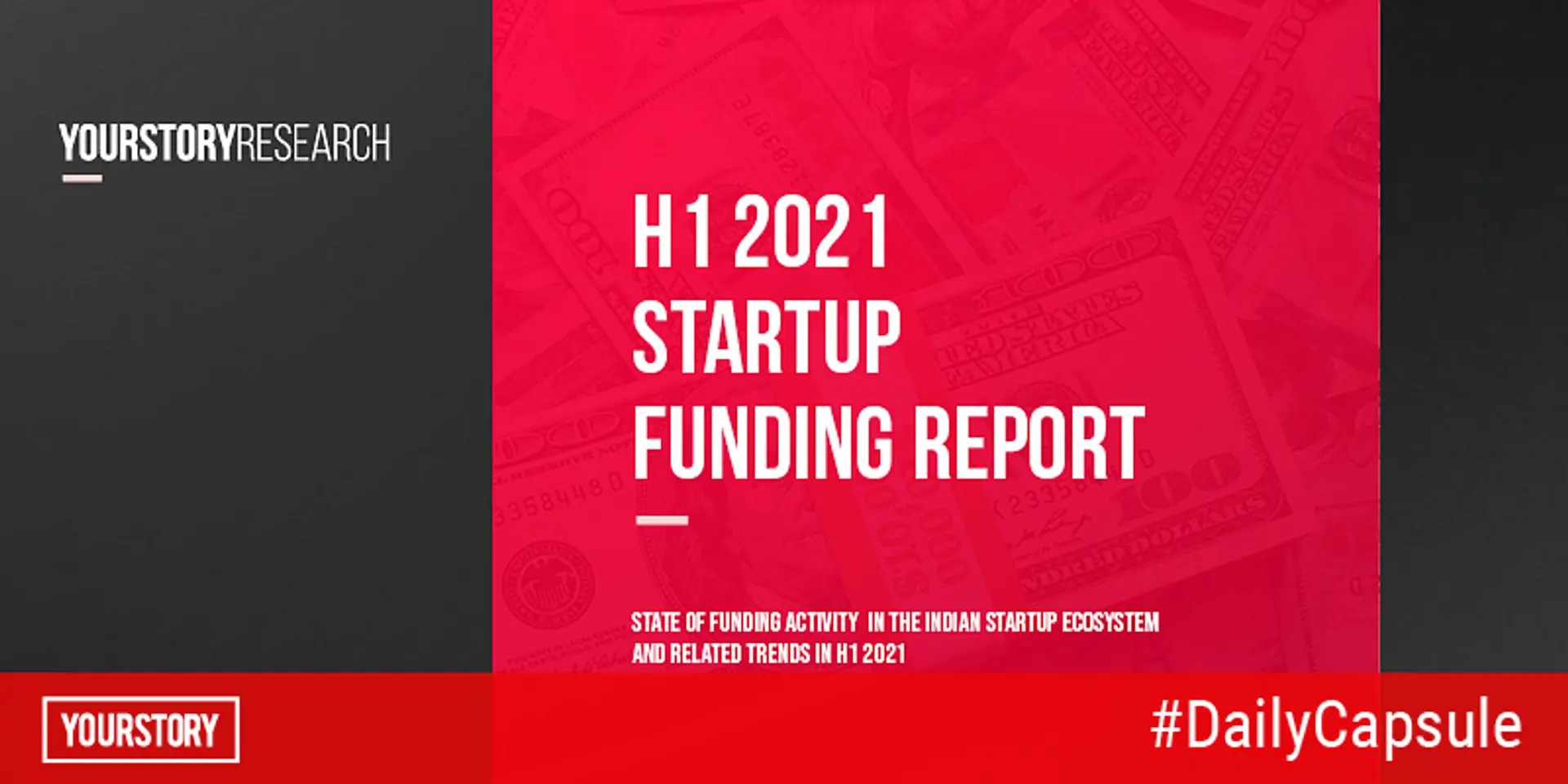 Jan-Jun’21 report card: $10.15B raised, 543 deals, 1,020 investors