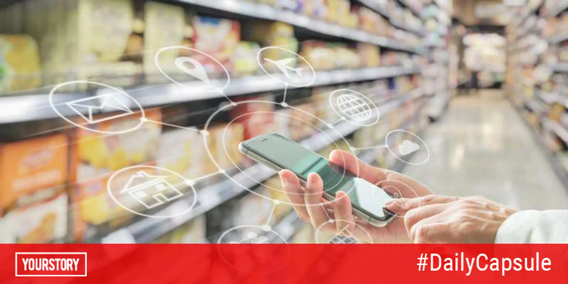 In 2020, startups will transform Indian retail distribution (and other top stories of the day)