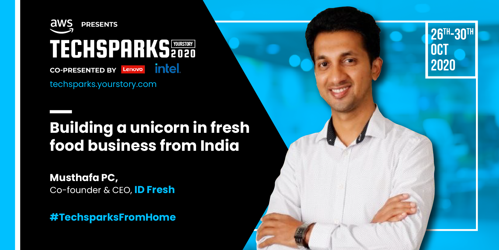 [TechSparks 2020] Product should be hero and other lessons in innovation from ID Fresh Food’s PC Musthafa 

