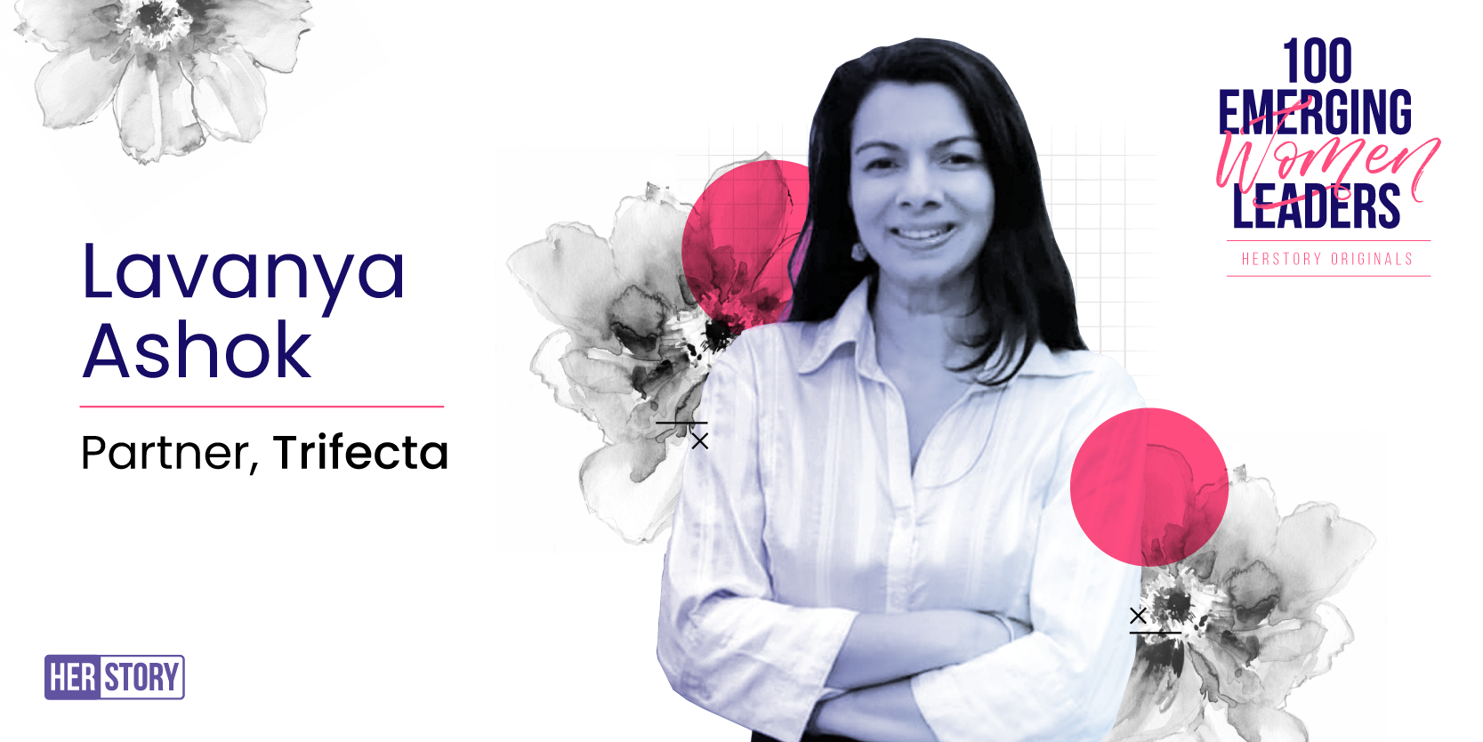 [100 Emerging Women Leaders] How Lavanya Ashok went from working at Goldman Sachs at Wall Street to leading Trifecta Capital’s growth fund 

