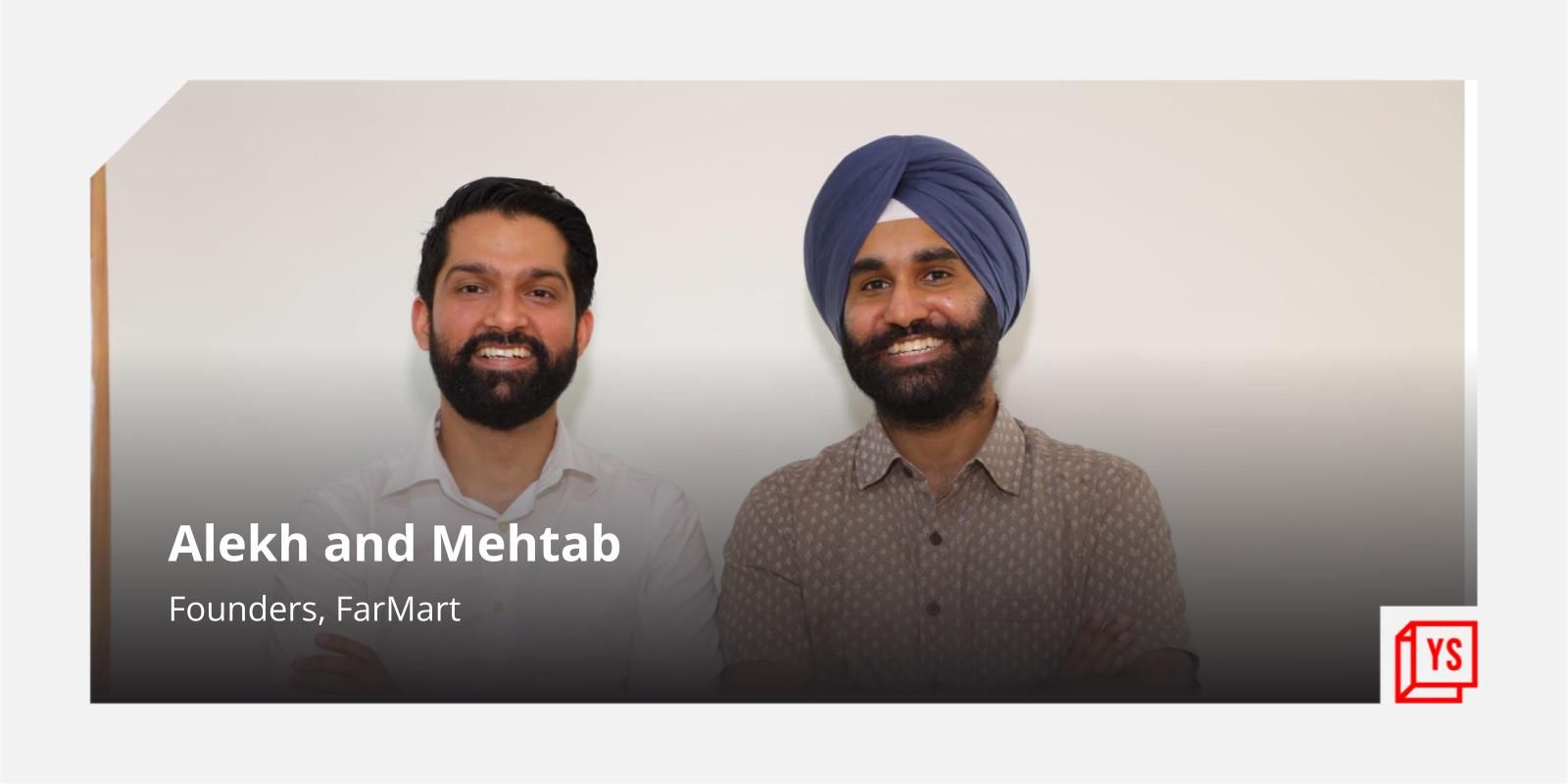 [Funding alert] Agritech startup FarMart raises $32M in Series B round led by General Catalyst