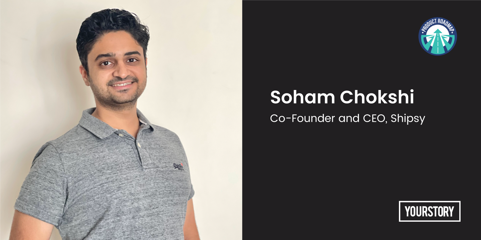 [Product Roadmap] With a focus on 3PL, how logistics startup Shipsy clocked 2.5X growth in revenue 
