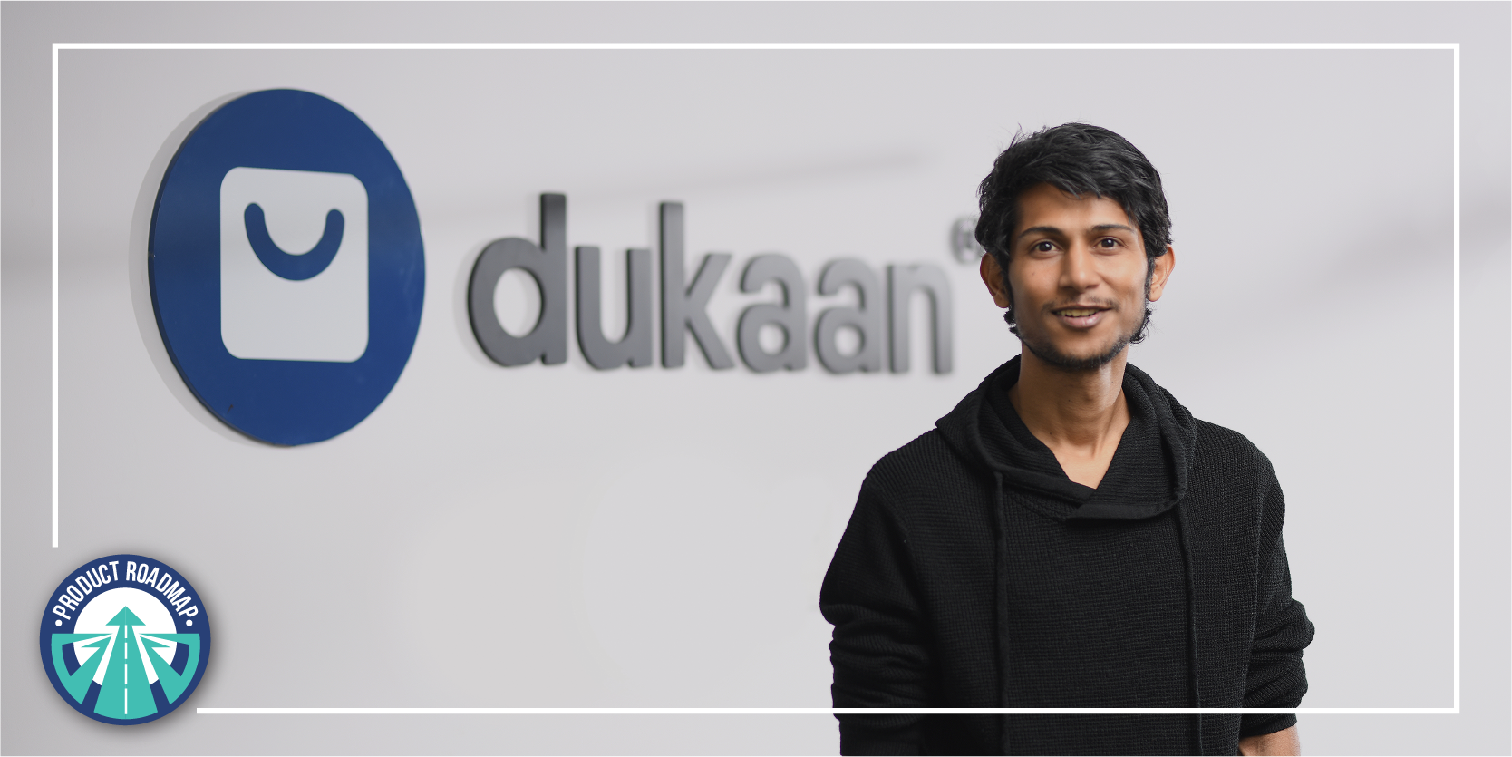 [Product Roadmap] How SaaS startup Dukaan used tech and customer feedback to go from zero to 3M merchants