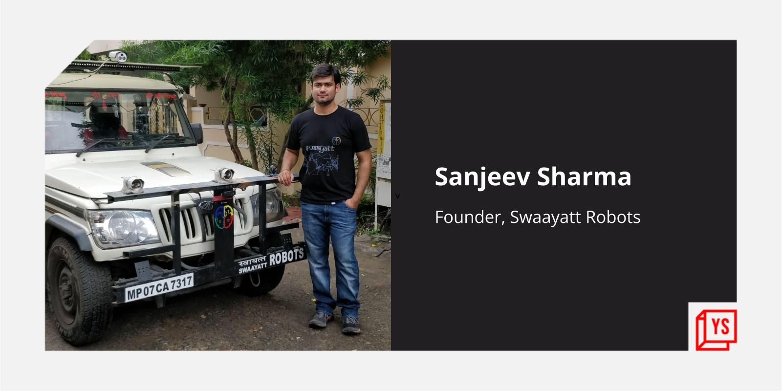 [Startup Bharat] How Bhopal-based Swaayatt Robots is bringing autonomous technology to cars 