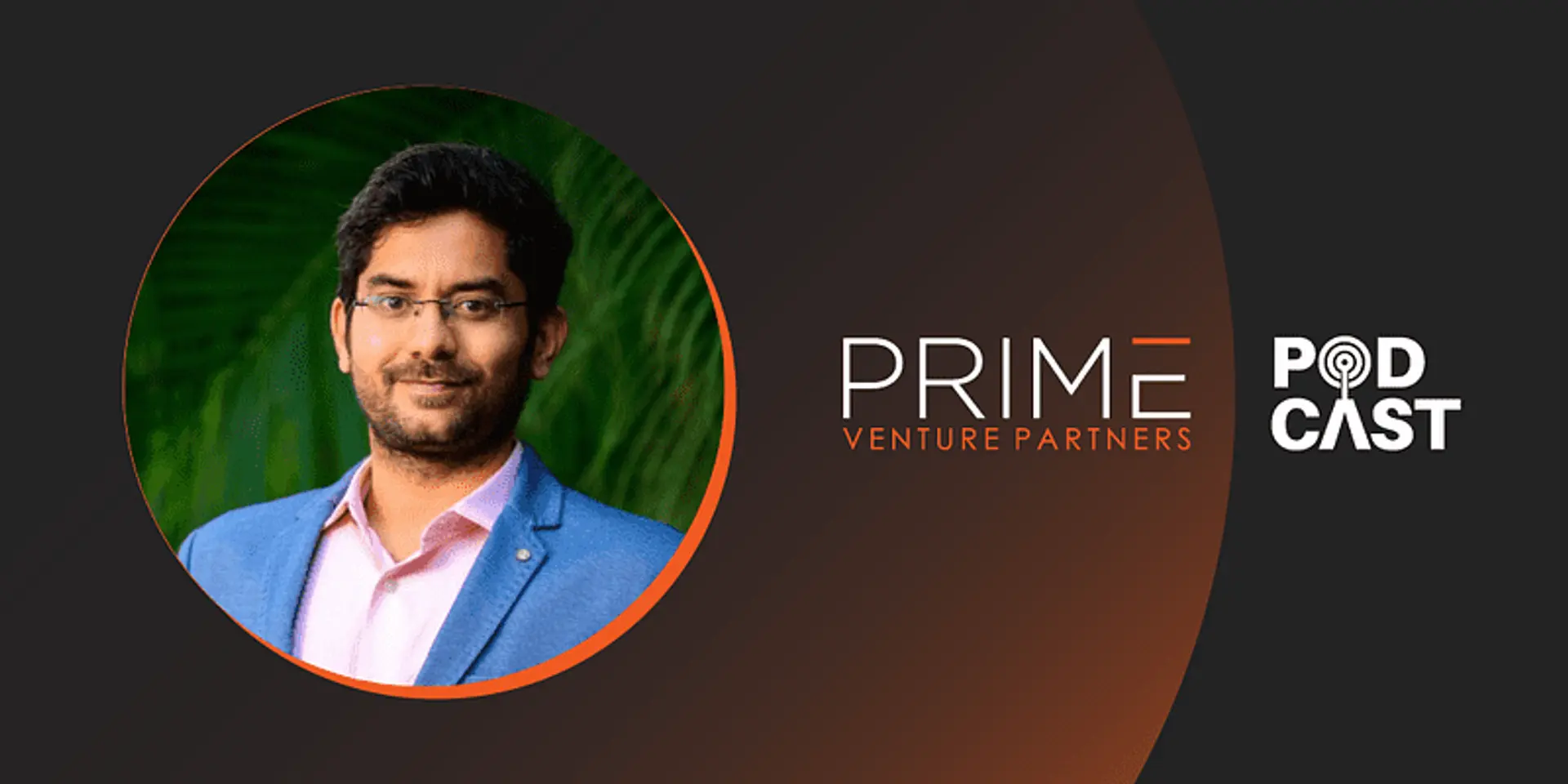 Here’s what startups should keep in mind while tracking metrics: Gaurav Ranjan of Prime Venture Partners