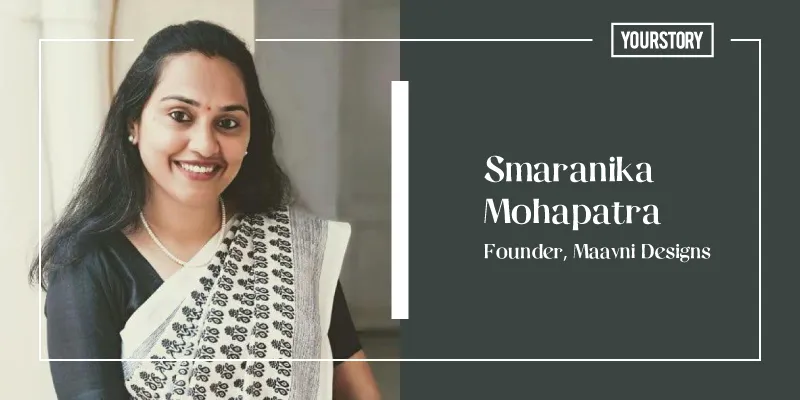 Smaranika Mohapatra, Maavni Designs 