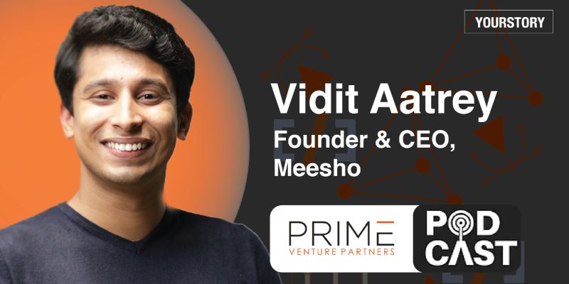The secret sauce to building a category-defining startup: Vidit Aatrey of Meesho shares his recipe
