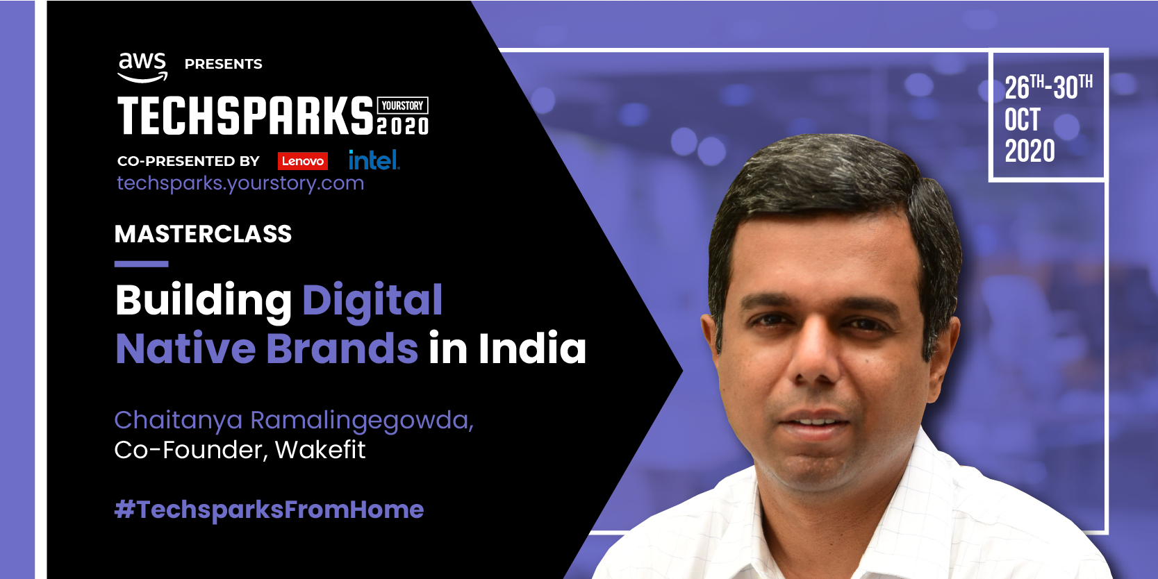 [TechSparks 2020] It is vital to build customer trust to sustain your digital brand, says Chaitanya Ramalingegowda of Wakefit
